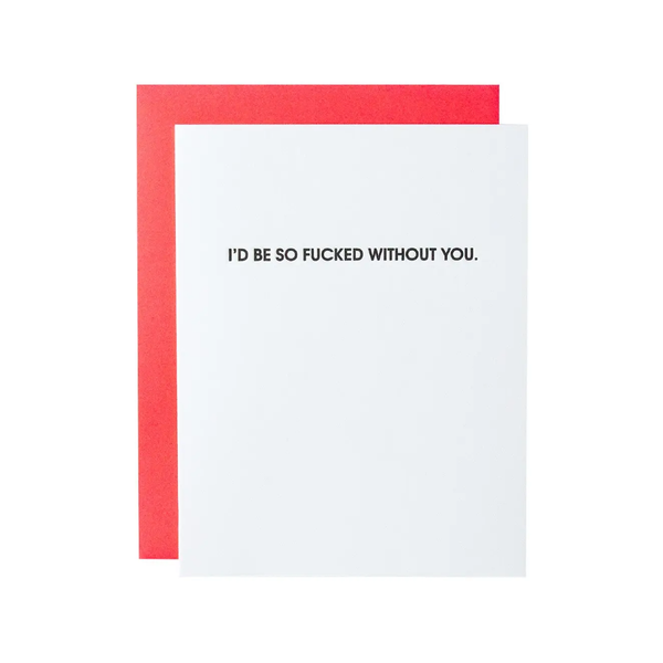F*cked Without You Love Card Chez Gagne Cards - Love