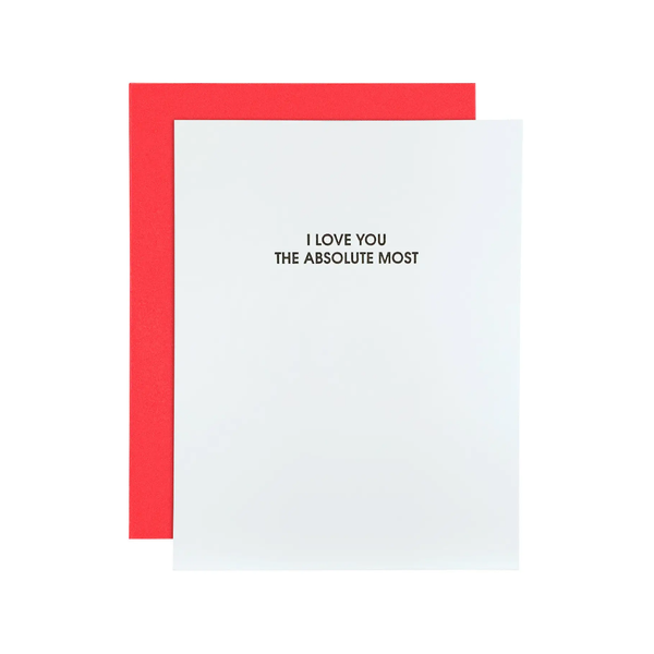 I Love You The Absolute Most Love Card Chez Gagne Cards - Love