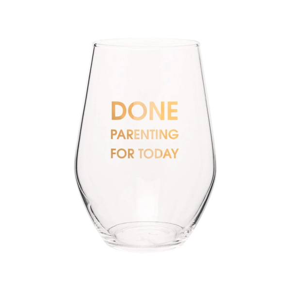Done Parenting For Today - Gold Foil Stemless Wine Glass Chez Gagne Home - Mugs & Glasses - Wine Glasses
