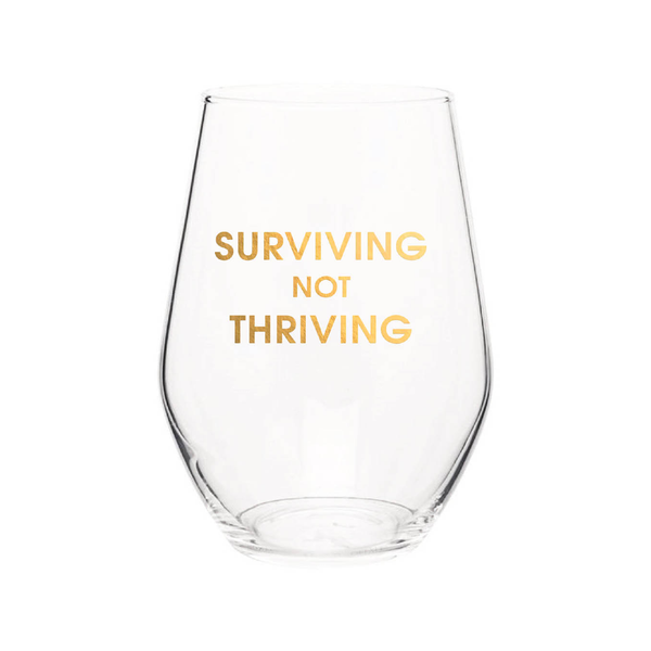 Surviving Not Thriving Wine Glass Chez Gagne Home - Mugs & Glasses - Wine Glasses