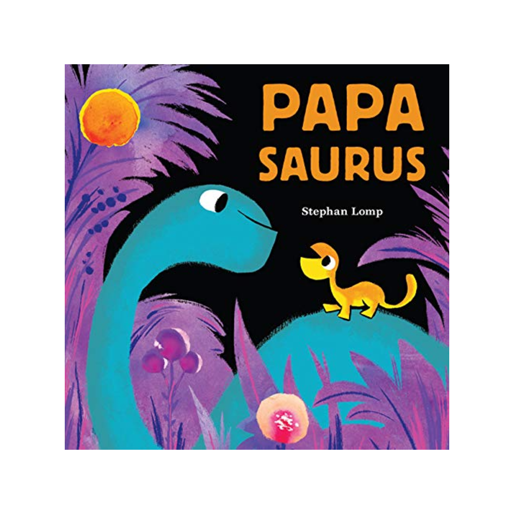 Papasaurus Board Book Chronicle Books Books - Children