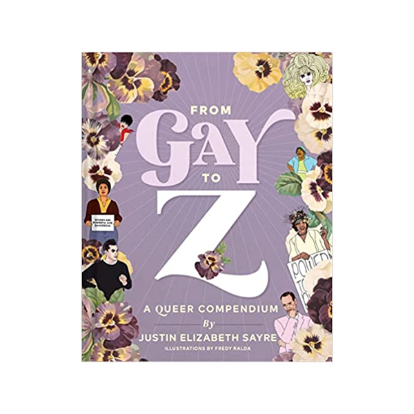 From Gay To Z: A Queer Compendium 5/10 Chronicle Books Books - Other