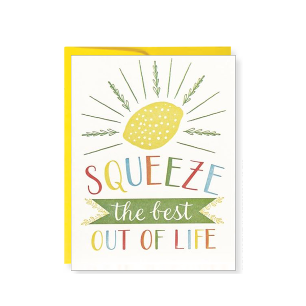 Squeeze The Best Out Of Life Card Design Design Cards - Any Occasion