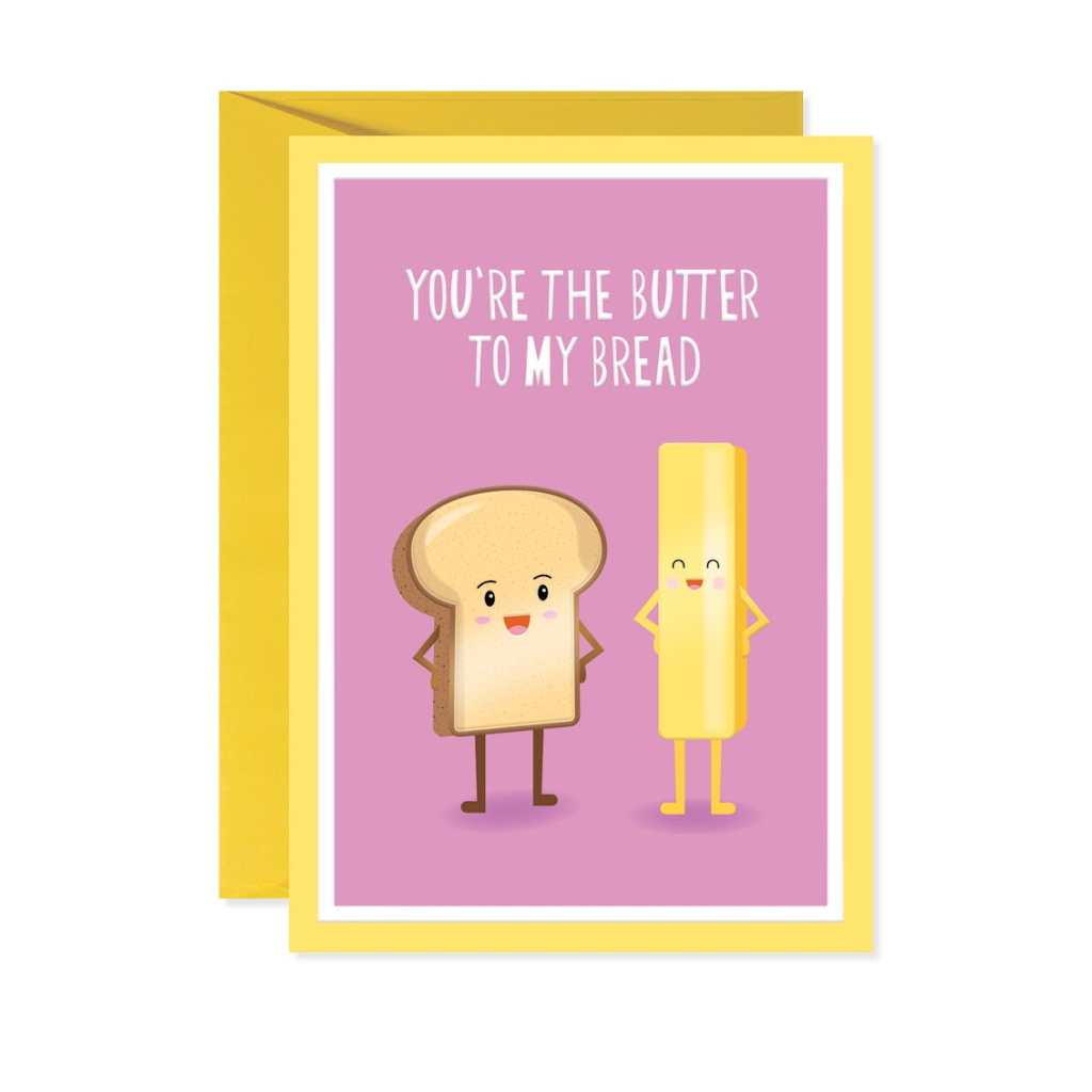 Butter to My Bread Card Design Design Cards - Birthday