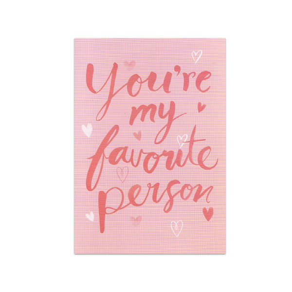 You're My Favorite Person Love Card Design Design Cards - Love