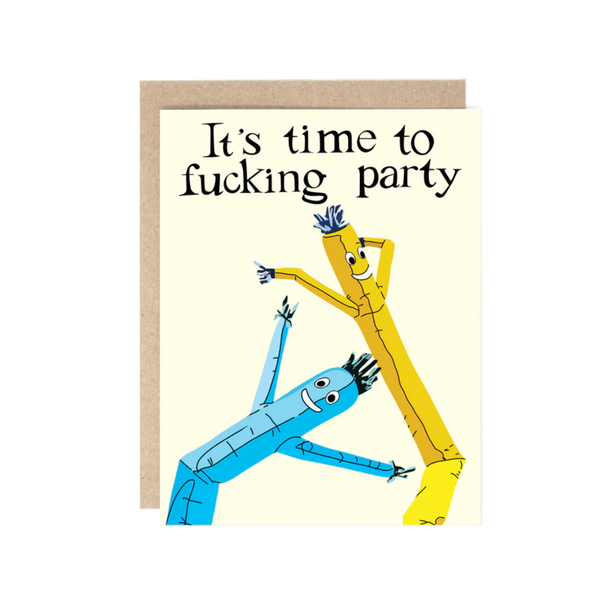 It's Time To F*cking Party Air Dancer Card Drawn Goods Cards - Any Occasion
