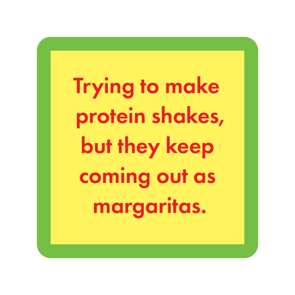 Protein Shakes As Margaritas Coaster Drinks On Me Home - Barware - Coasters