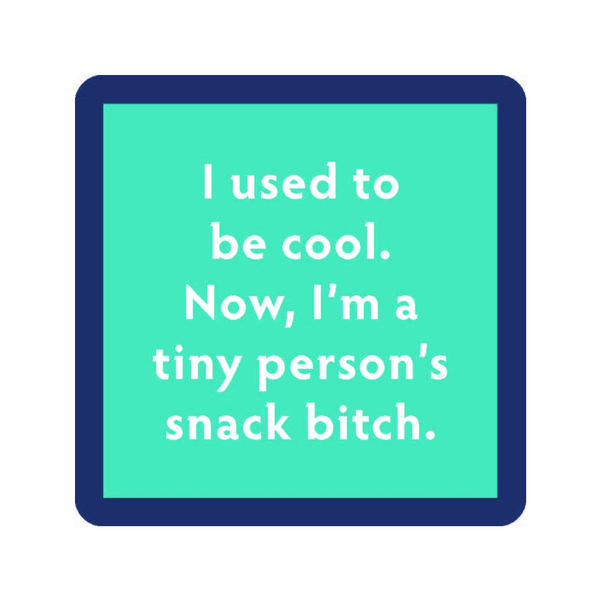 Snack Bitch Coaster Drinks On Me Home - Barware - Coasters