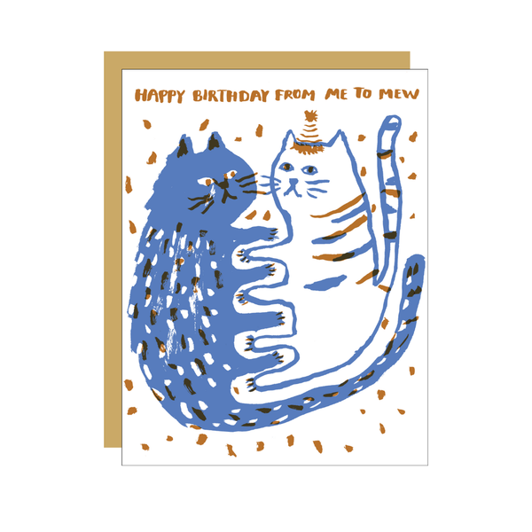 Happy Birthday From Me To Mew Birthday Card Egg Press Cards - Birthday