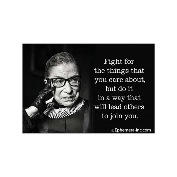 RBG Fight For The Things You Care About Magnet Ephemera Home - Magnets
