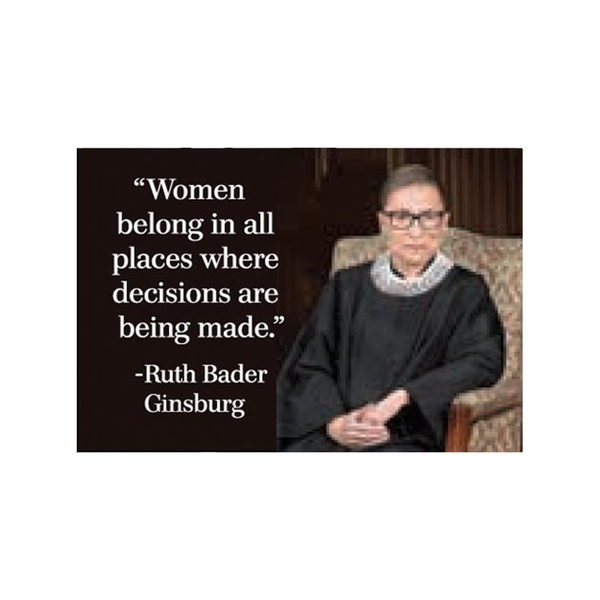 Women Belong in All Places RBG Magnet Ephemera Home - Magnets