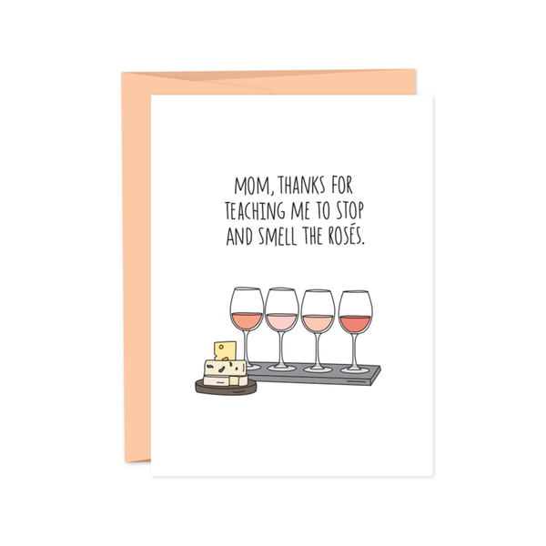 Stop and Smell the Rosés Mother's Day Card Humdrum Paper Cards - Mother's Day