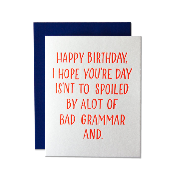 Alot of Bad Grammar Birthday Card Ladyfingers Letterpress Cards - Birthday