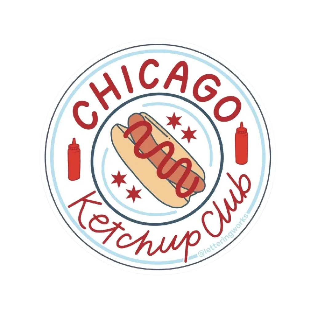 Chicago Ketchup Club Sticker Lettering Works Impulse - Decorative Stickers