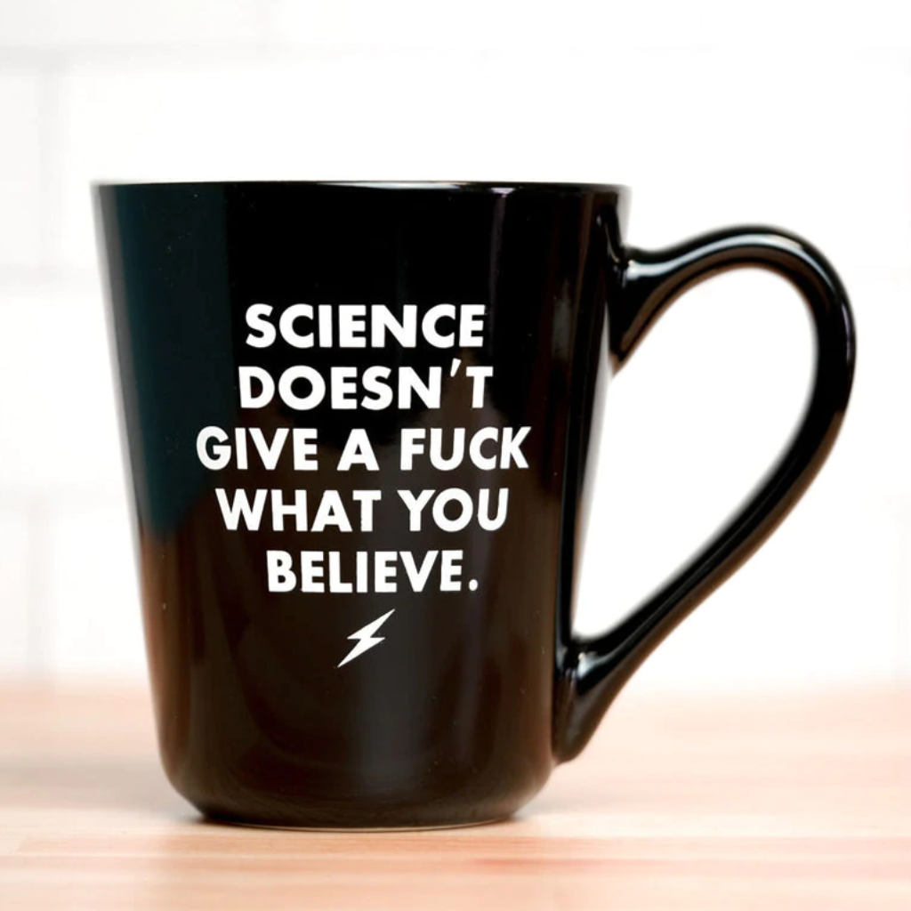 Science Doesn't Give A F*ck What You Believe Mug Meriwether Home - Mugs & Glasses