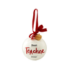 BEST TEACHER Sentiment Ball Ornament Mud Pie Holiday - Ornaments