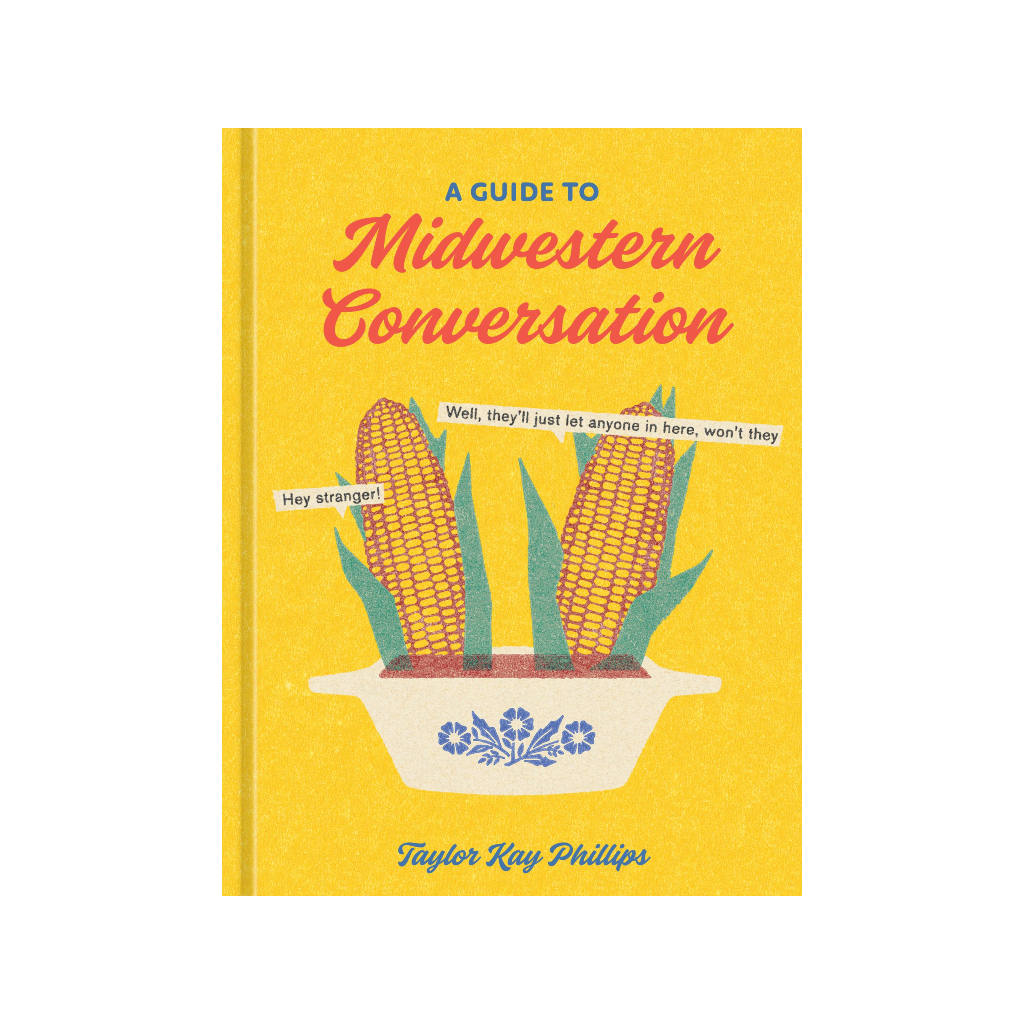 A Guide To Midwestern Conversation Book Penguin Random House Books