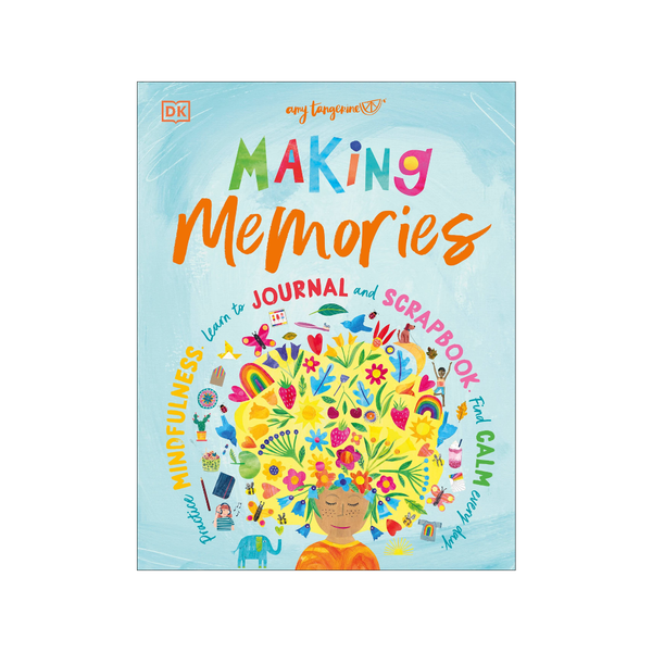 Making Memories: Practice Mindfulness, Learn To Journal And Scrapbook, Find Calm Every Day Book Penguin Random House Books - Baby & Kids