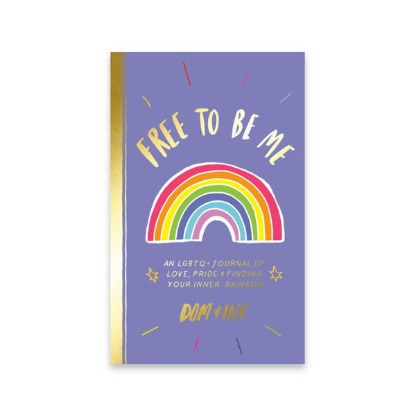 Free to Be Me: An LGBTQ+ Journal of Love, Pride & Finding Your Inner Rainbow Penguin Random House Books - Guided Journals & Gift Books