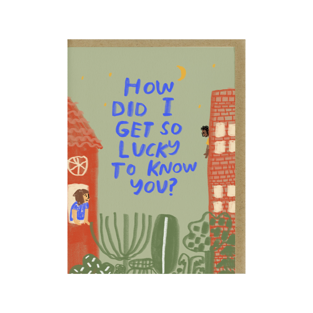 PIL CARD BLANK LUCKY TO KNOW YOU People I've Loved Cards - Any Occasion