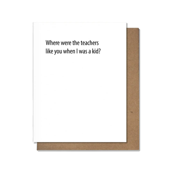 Teachers Like You Teacher Card Pretty Alright Goods Cards - Teacher