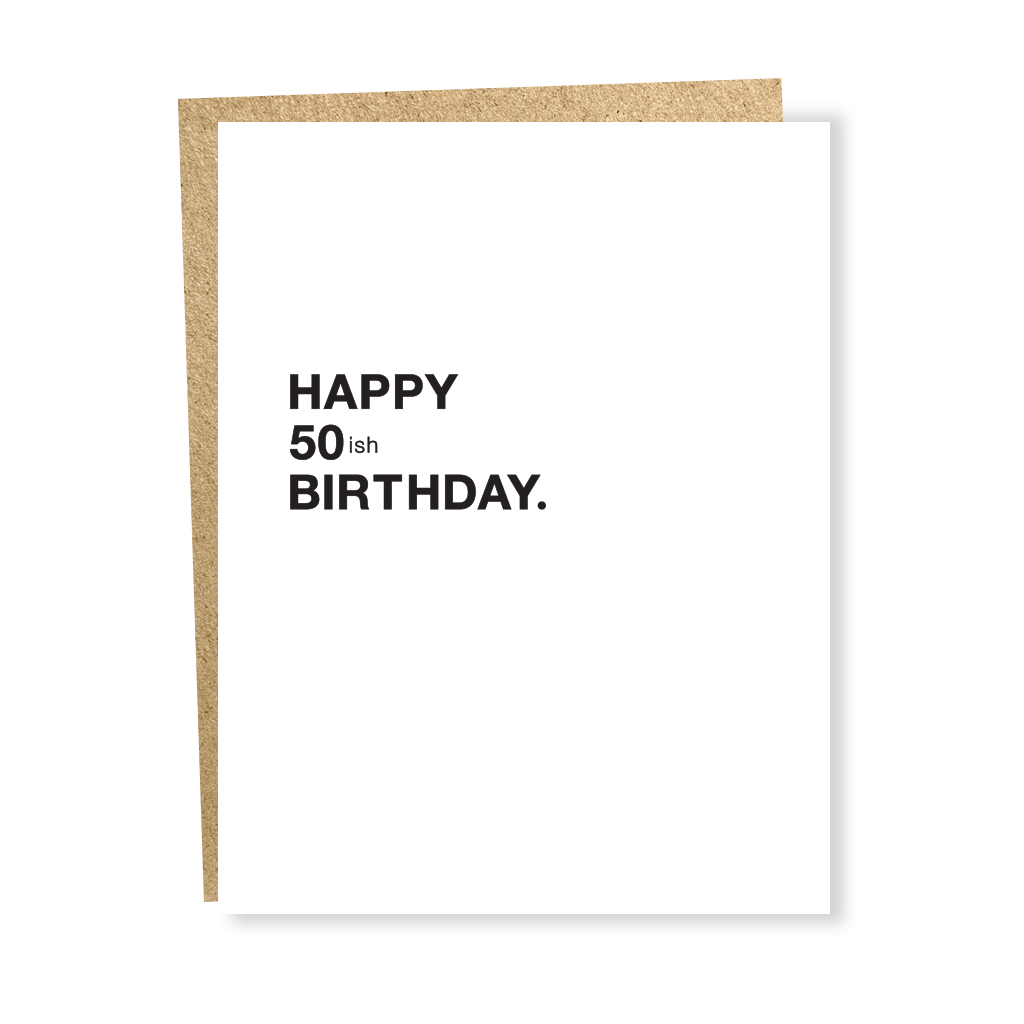 Happy 50ish Birthday Card Sapling Press Cards - Birthday