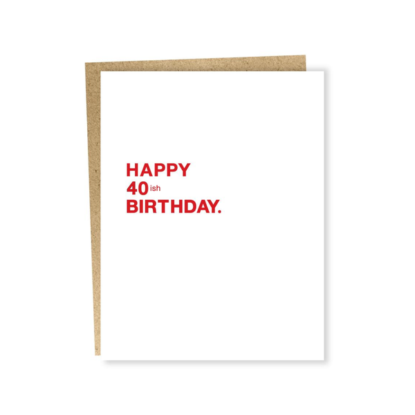 40ish Birthday Card Sapling Press Cards - Blank