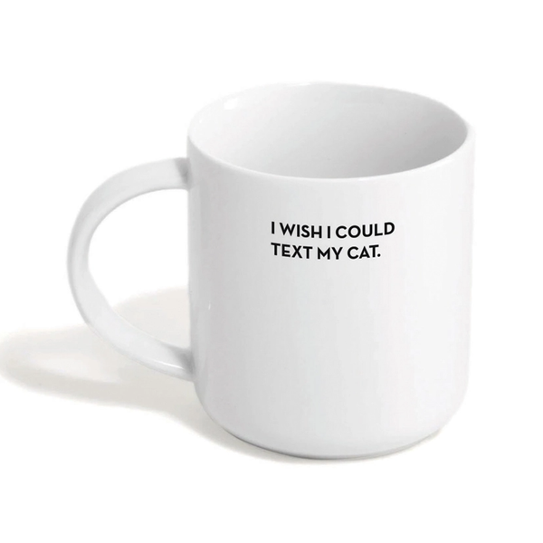 I Wish I Could Text My Cat Mug Sapling Press Home - Mugs & Glasses