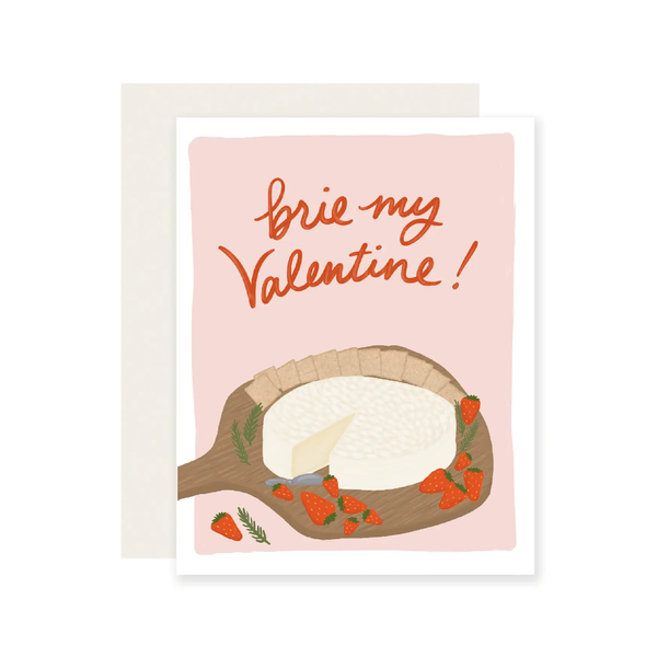 Brie My Valentine Valentine's Day Card Slightly Stationary Cards - Holiday - Valentine's Day