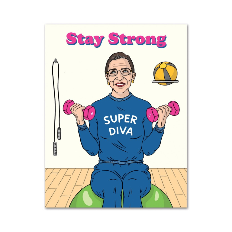 Ruth Bader Ginsburg Stay Strong Birthday Card The Found Cards - Birthday