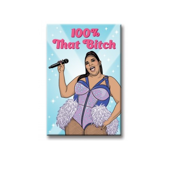 LIZZO 100% That B*tch Magnet The Found Home - Magnets