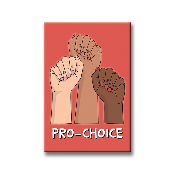 Pro Choice Hands Magnet The Found Home - Magnets