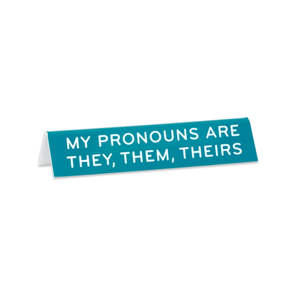 Pronouns They/Them Desk Sign The Found Home - Office - Desk Signs