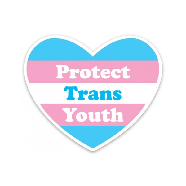 Protect Trans Youth Die Cut Sticker The Found Impulse - Stickers
