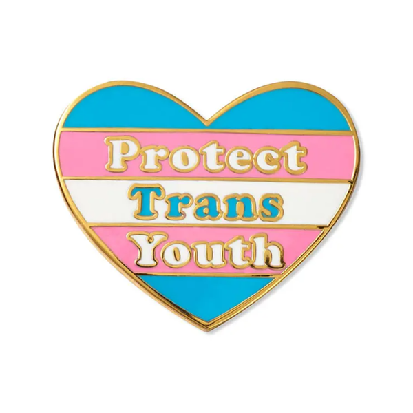 Protect Trans Youth Enamel Pin The Found Jewelry - Pins