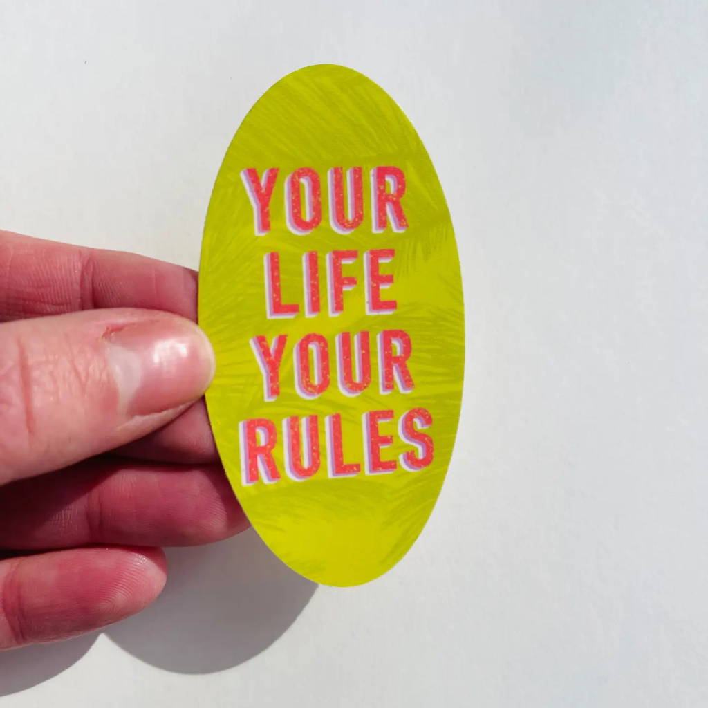 Your Life Your Rules Sticker Tiny Human Print Co Impulse - Decorative Stickers