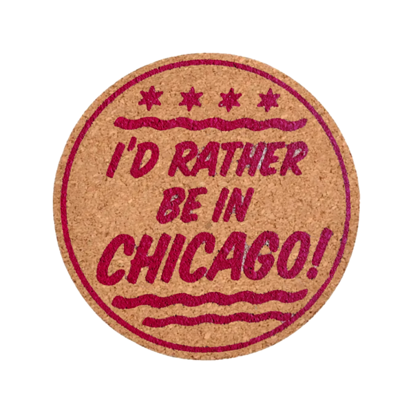 I'd Rather Be In Chicago Cork Coaster Transit Tees Home - Barware - Coasters