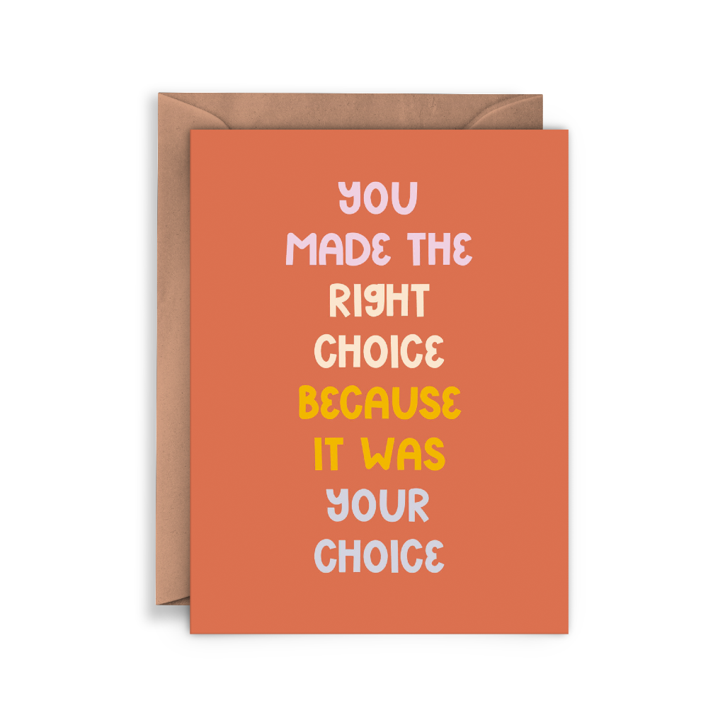 You Made The Right Choice Blank Card Twentysome Design Cards - Any Occasion