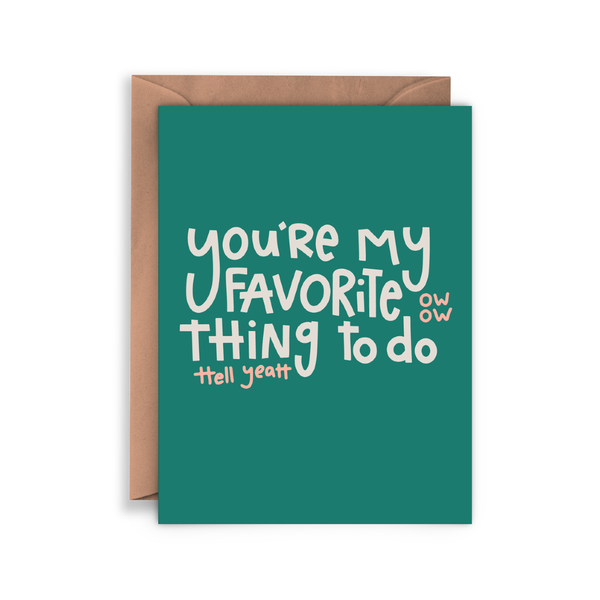 You're My Favorite Thing To Do Love Card Twentysome Design Cards - Love