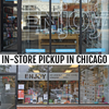 ENJOY CHICAGO IN-STORE PICKUP Urban General Store