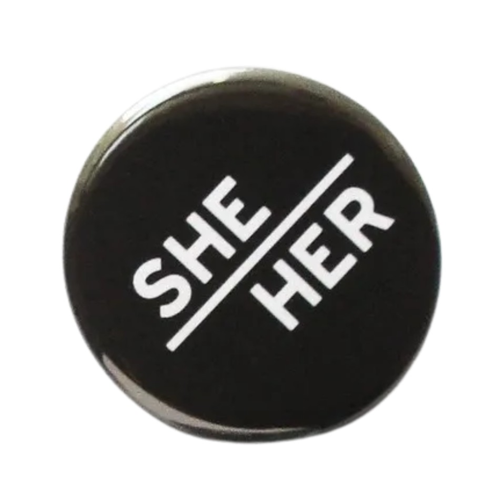 SHE/HER WFW PRONOUN PINBACK BUTTON Word For Word Factory Jewelry - Pins
