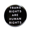 WFW PINBACK BUTTON TRANS RIGHTS Word For Word Factory Jewelry - Pins