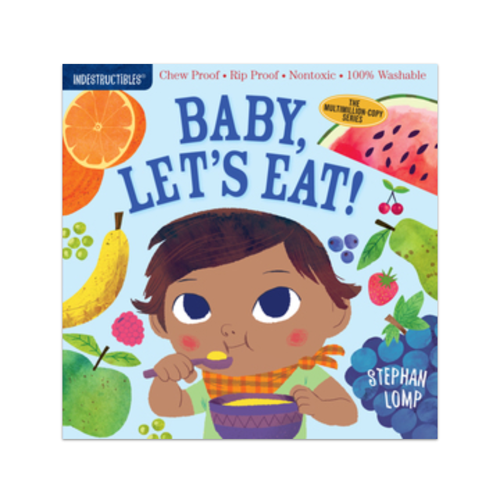 Indestructibles: Baby, Let's Eat Baby Book Workman Publishing Books - Children